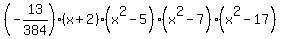 %28-13%2F384%29%2A%28x%2B2%29%2A%28x%5E2-5%29%2A%28x%5E2-7%29%2A%28x%5E2-17%29