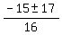%28-15+%2B-+17%29%2F16