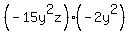 %28-15y%5E2z%29%28-2y%5E2%29