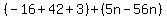 %28-16%2B42%2B3%29%2B%285n-56n%29