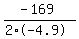 %28-169%29%2F%282%2A-4.9%29