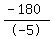 %28-180%29%2F-5%29