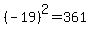 %28-19%29%5E2=361