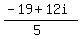 %28-19%2B12i%29%2F%285%29