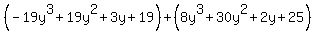 %28-19y%5E3%2B19y%5E2%2B3y%2B19%29%2B%288y%5E3%2B30y%5E2%2B2y%2B25%29