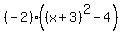 %28-2%29%2A%28%28x%2B3%29%5E2-4%29