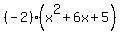 %28-2%29%2A%28x%5E2%2B6x%2B5%29