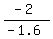 %28-2%29%2F%28-1.6%29