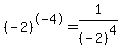 %28-2%29%5E-4=1%2F%28-2%29%5E4