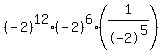 %28-2%29%5E12%2A%28-2%29%5E6%2A%281%2F-2%5E5%29