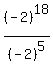 %28-2%29%5E18%2F%28-2%29%5E5