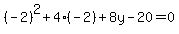 %28-2%29%5E2+%2B+4%28-2%29+%2B+8y+-+20+=+0