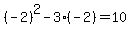 %28-2%29%5E2-3%28-2%29=10