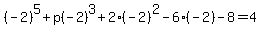 %28-2%29%5E5%2Bp%28-2%29%5E3%2B2%28-2%29%5E2-6%28-2%29-8=+4
