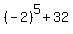 %28-2%29%5E5+%2B+32