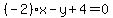 %28-2%29x-y%2B4=0