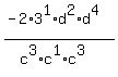 %28-2%2A3%5E1%2Ad%5E2%2Ad%5E4%29%2F%28c%5E3%2Ac%5E1%2Ac%5E3%29