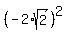 %28-2%2Asqrt%282%29%29%5E2