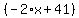 %28-2%2Ax%2B41%29