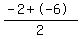 %28-2%2B-6%29%2F2