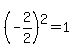 %28-2%2F2%29%5E2=1
