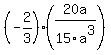 %28-2%2F3%29%2A%2820a%2F15a%5E3%29