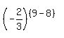 %28-2%2F3%29%5E%28%289-8%29%29