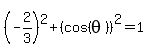 %28-2%2F3%29%5E2%2B%28cos%28theta%29%29%5E2=1