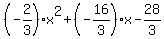 %28-2%2F3%29x%5E2%2B%28-16%2F3%29x-28%2F3