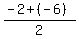 %28-2+%2B+%28-6%29%29%2F2