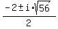%28-2+%2B-+i%2Asqrt%2856%29%29%2F2+