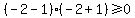 %28-2-1%29%28-2%2B1%29%3E=0