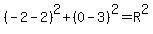 %28-2-2%29%5E2%2B%280-3%29%5E2=R%5E2