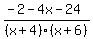 \"%28-2-4x-24%29%2F%28x%2B4%29%28x%2B6%29\"