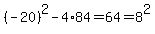 %28-20%29%5E2-4%2A84=64=8%5E2