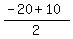%28-20%2B10%29%2F2