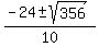 %28-24+%2B-+sqrt%28356+%29%29%2F10+