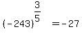 %28-243%29%5E%283%2F5%29%5E%22%22=-27