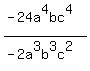 %28-24a%5E4bc%5E4%29%2F%28-2a%5E3b%5E3c%5E2%29