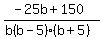 %28-25b%2B150%29%2F%28b%28b-5%29%28b%2B5%29%29