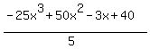 %28-25x%5E3%2B50x%5E2-3x%2B40%29%2F%285%29