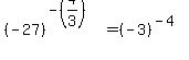 %28-27%29%5E%28-%284%2F3%29%29=%28-3%29%5E%28-4%29