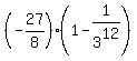 %28-27%2F8%29%281-1%2F3%5E12%29