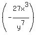 %28-27x%5E3%2Fy%5E7%29