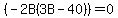 %28-2B%283B+-+40%29%29+=+0