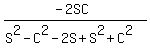 %28-2SC%29%2F%28S%5E2-C%5E2-2S%2BS%5E2%2BC%5E2%29