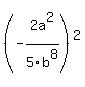 %28-2a%5E2%2F5b%5E8%29%5E2