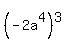 %28-2a%5E4%29%5E3
