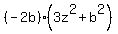 %28-2b%29%283z%5E2%2Bb%5E2%29