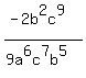 %28-2b%5E2c%5E9%29%2F%289a%5E6c%5E7b%5E5%29